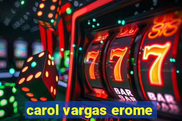 carol vargas erome